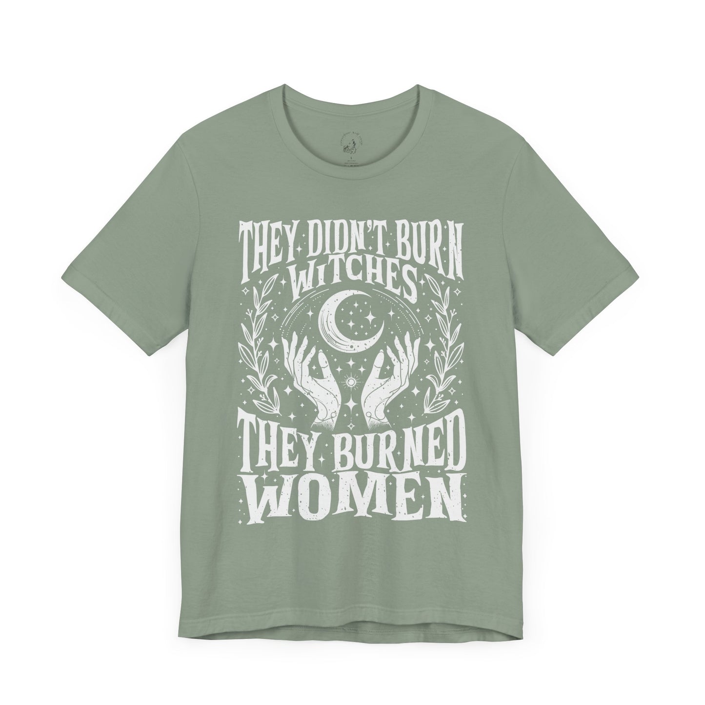 They Didn't Burn Witches Unisex Jersey Short Sleeve Tee