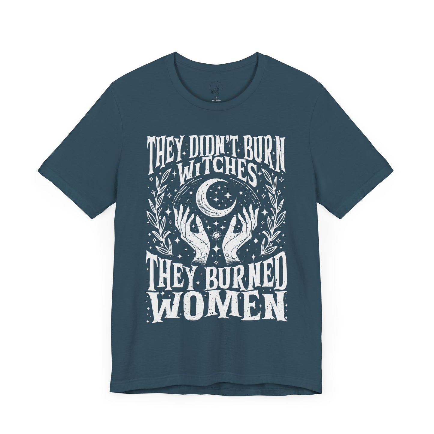 They Didn't Burn Witches Unisex Jersey Short Sleeve Tee