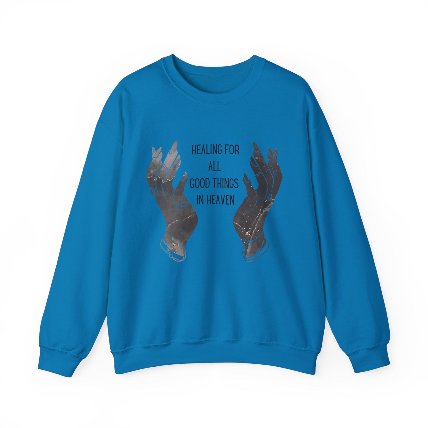 Healing for all things Crewneck Sweatshirt
