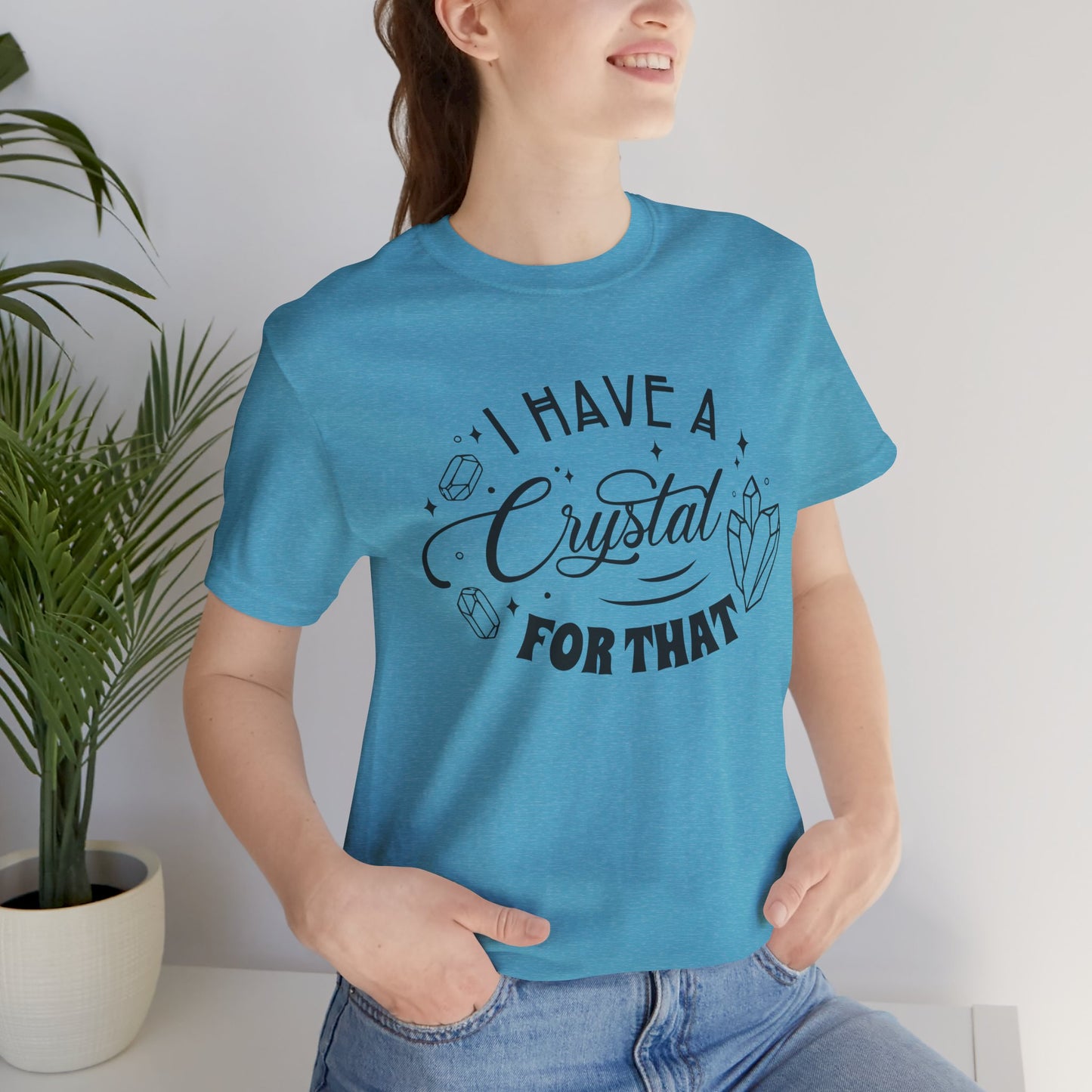 I Have a Crystal for That Unisex Jersey Short Sleeve Tee