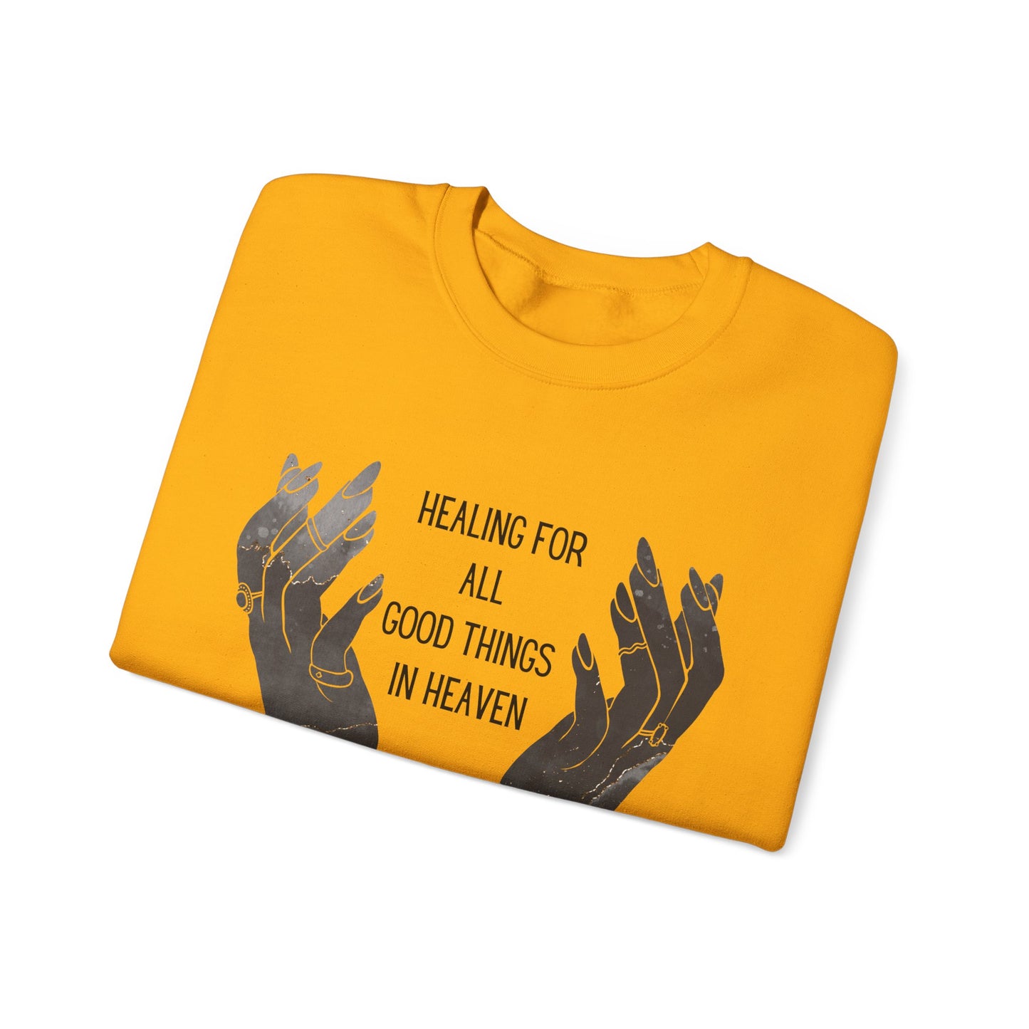 Healing for all things Crewneck Sweatshirt