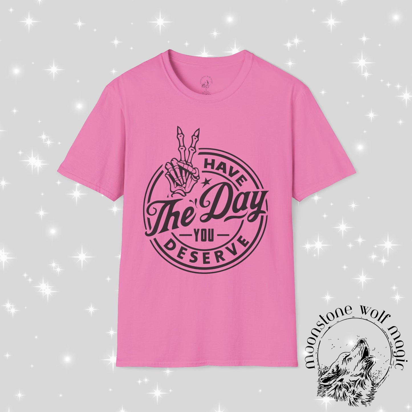 Positive Vibes Unisex Softstyle T-Shirt - 'Have the Day You Deserve'