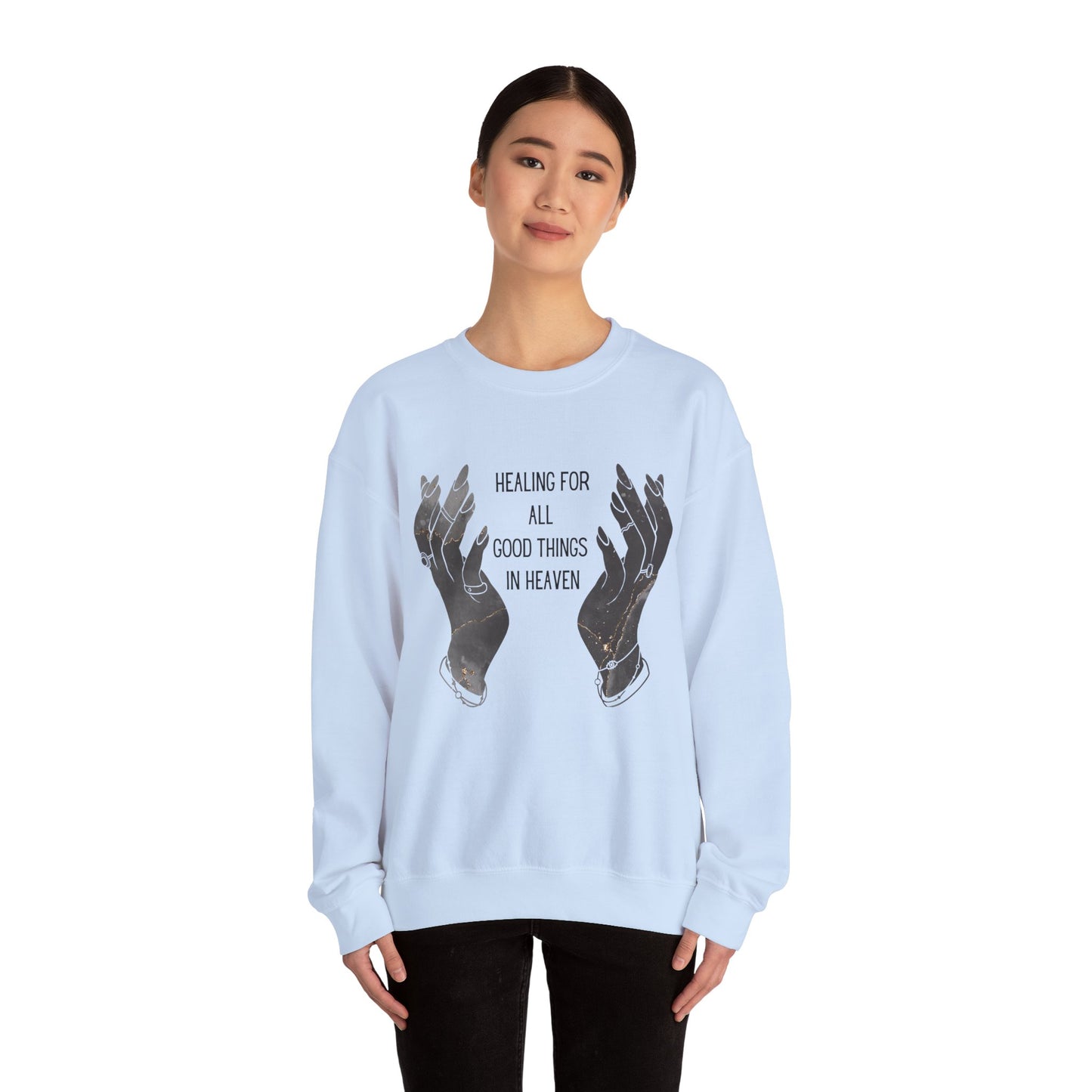 Healing for all things Crewneck Sweatshirt