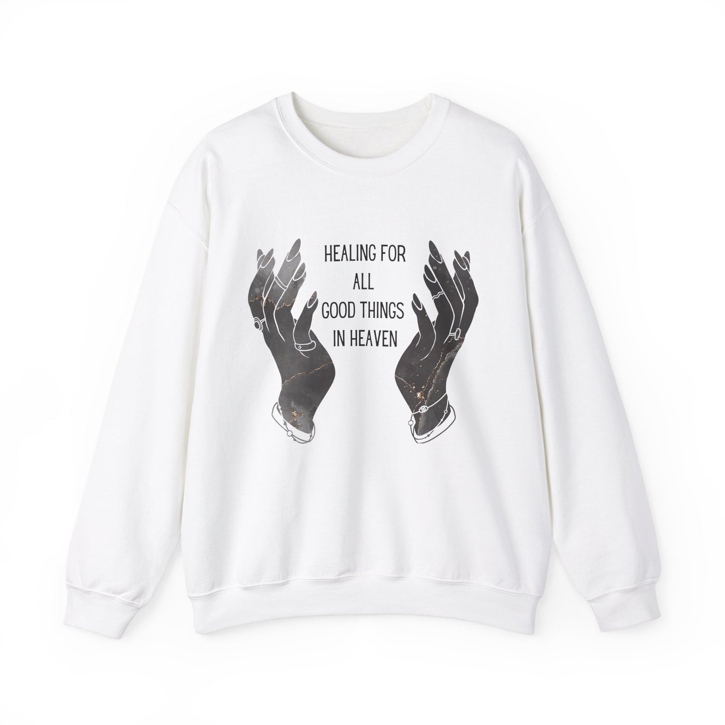 Healing for all things Crewneck Sweatshirt