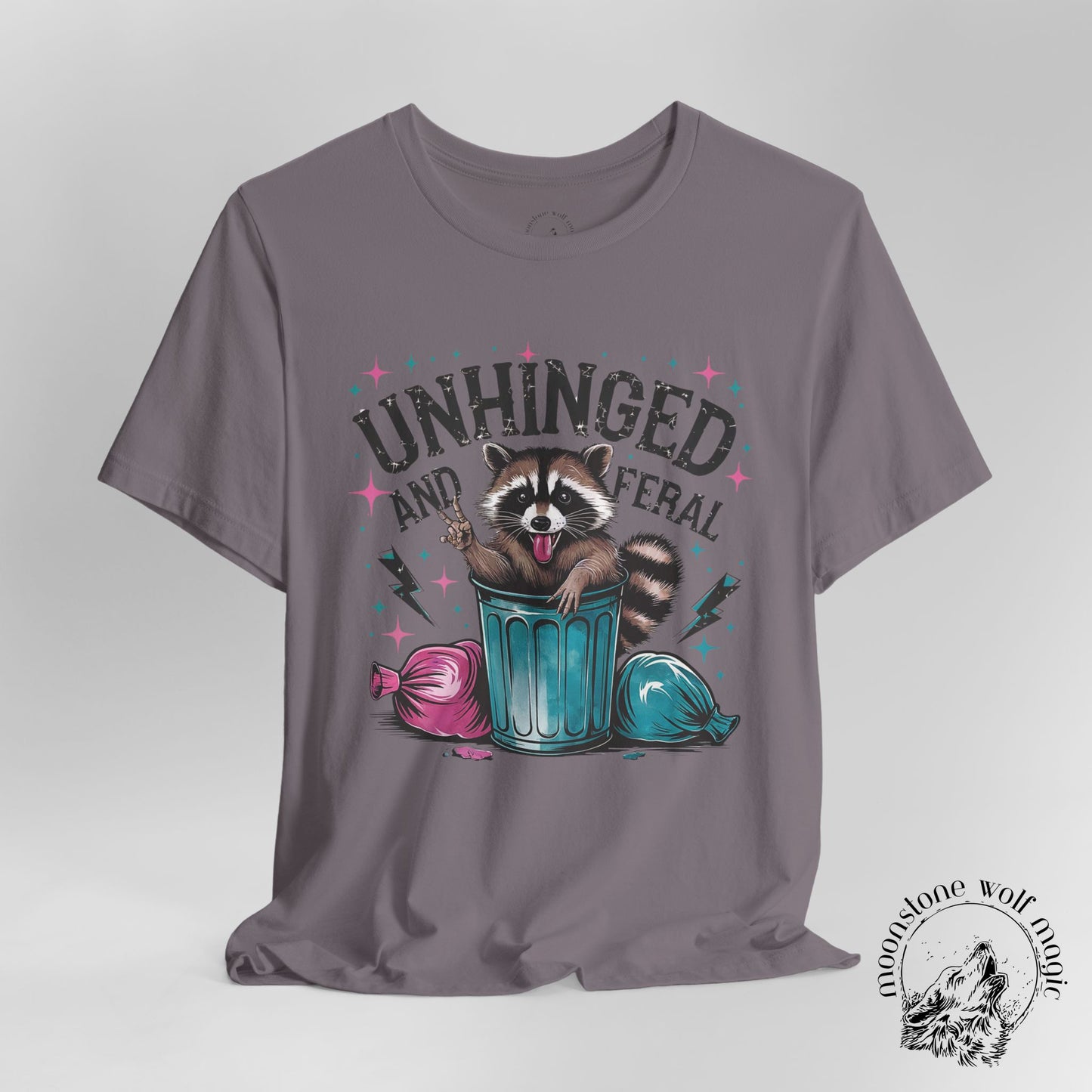 Unhinged and Feral Raccoon Tee - Unisex Jersey Short Sleeve T-Shirt