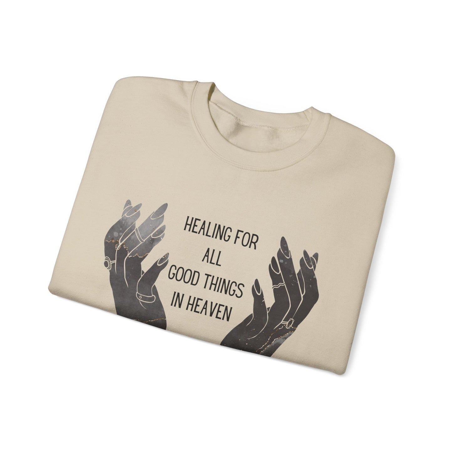 Healing for all things Crewneck Sweatshirt