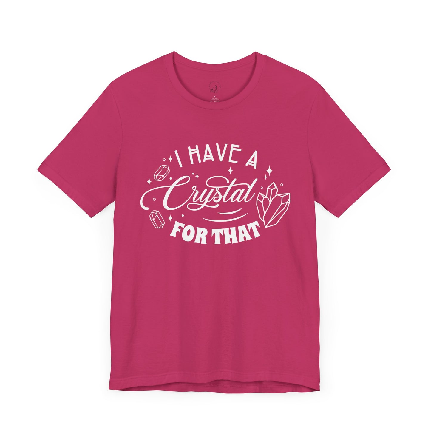 I Have a Crystal For That White Letters Unisex Jersey Short Sleeve Tee
