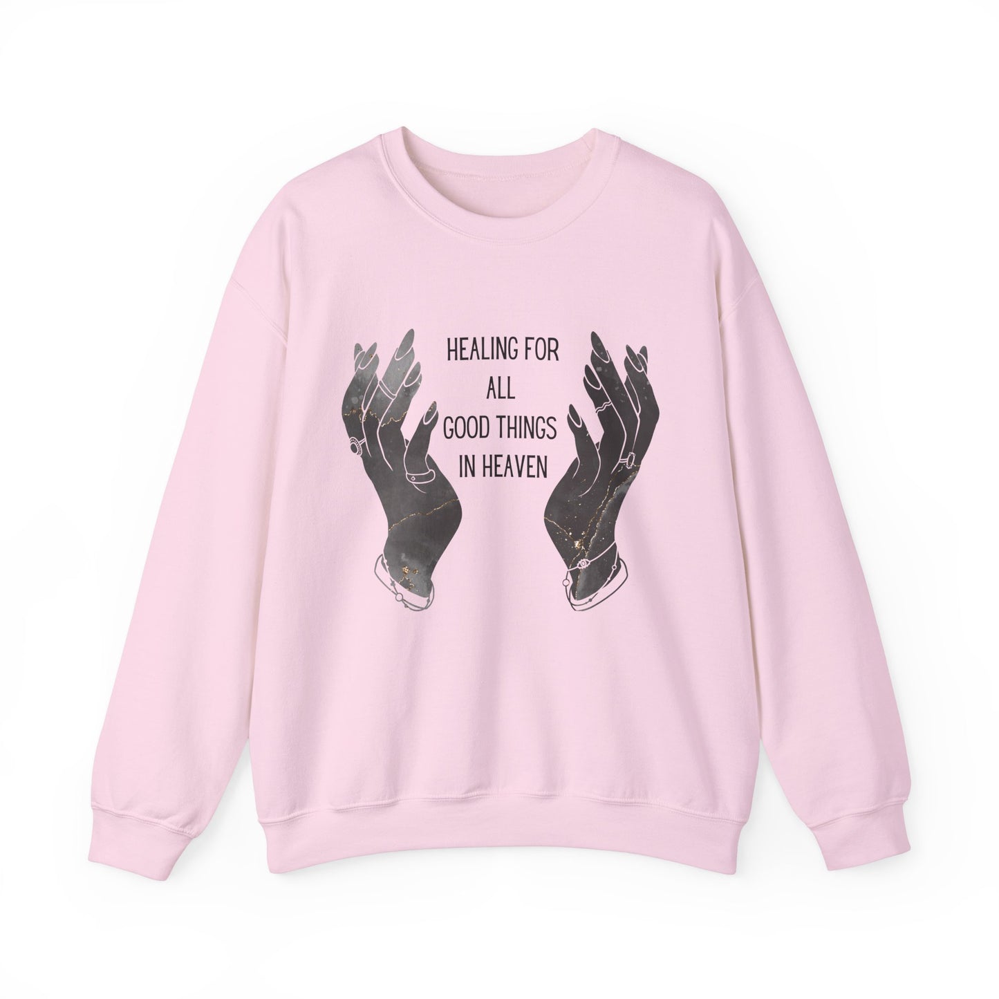 Healing for all things Crewneck Sweatshirt