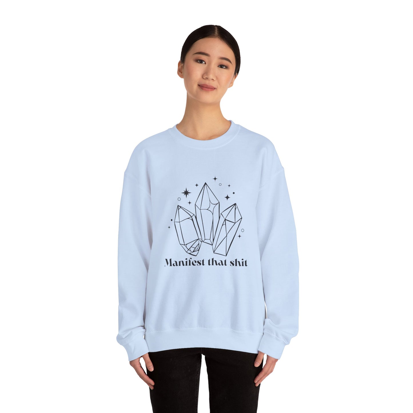 Manifest that Shit Crewneck Sweatshirt