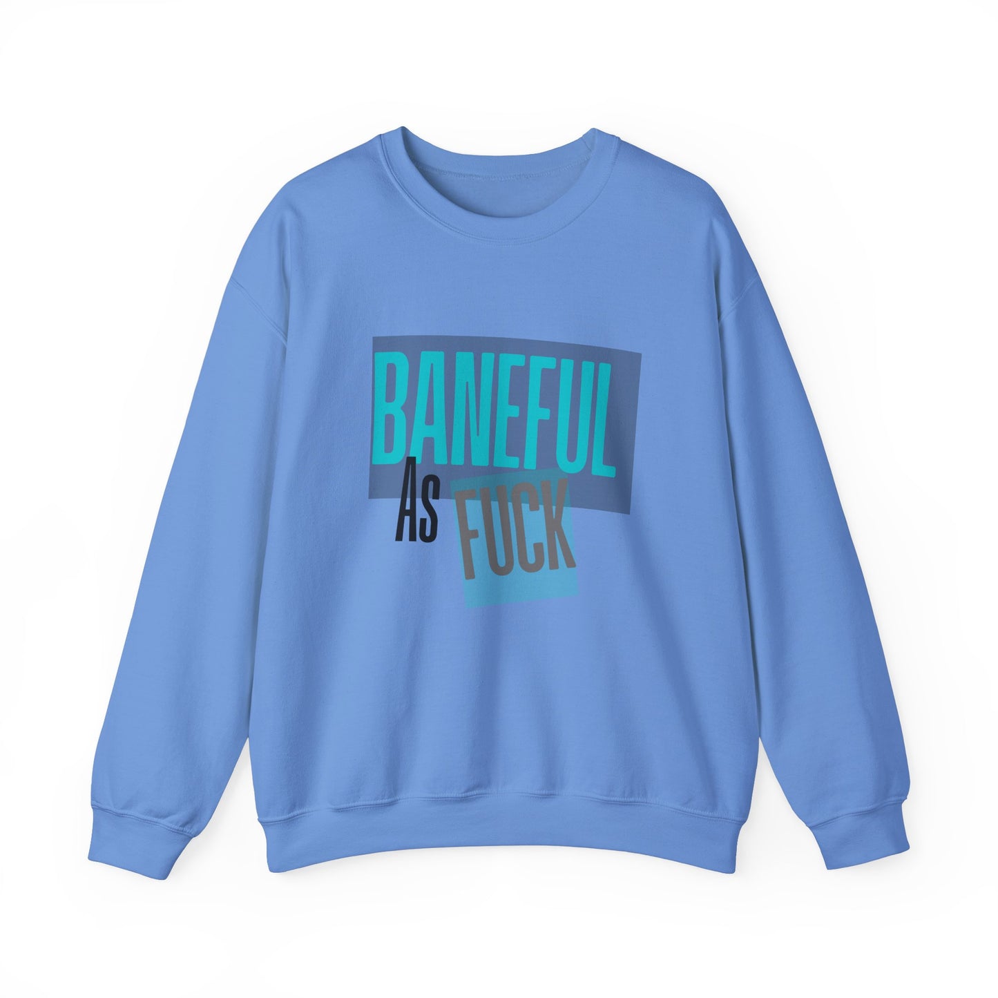 Baneful AF Crewneck Sweatshirt