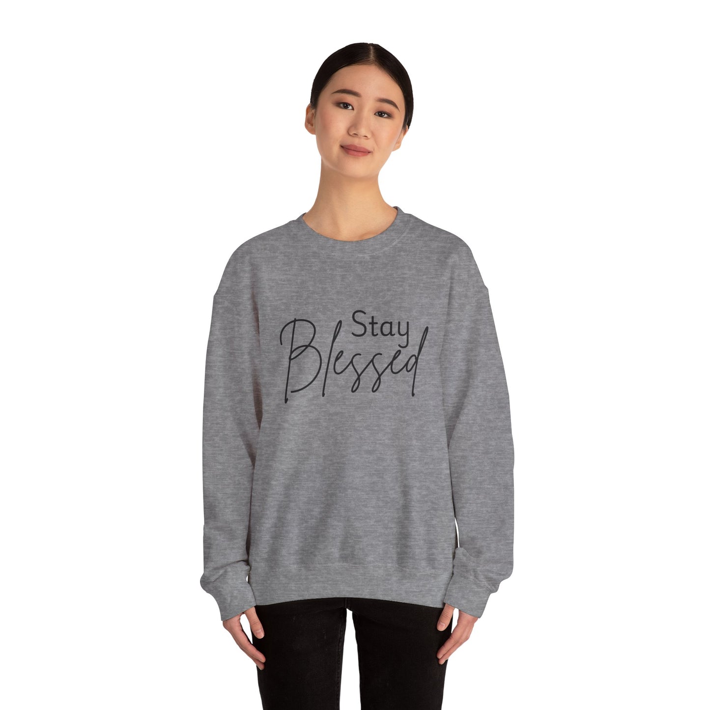 Stay Blessed Crewneck Sweatshirt