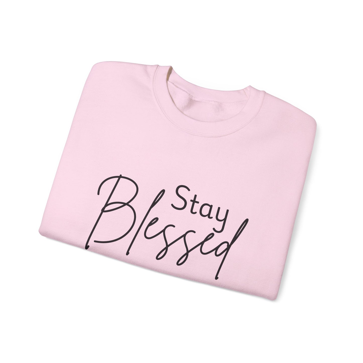 Stay Blessed Crewneck Sweatshirt