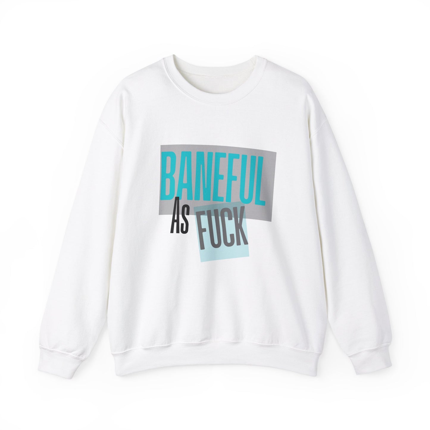 Baneful AF Crewneck Sweatshirt