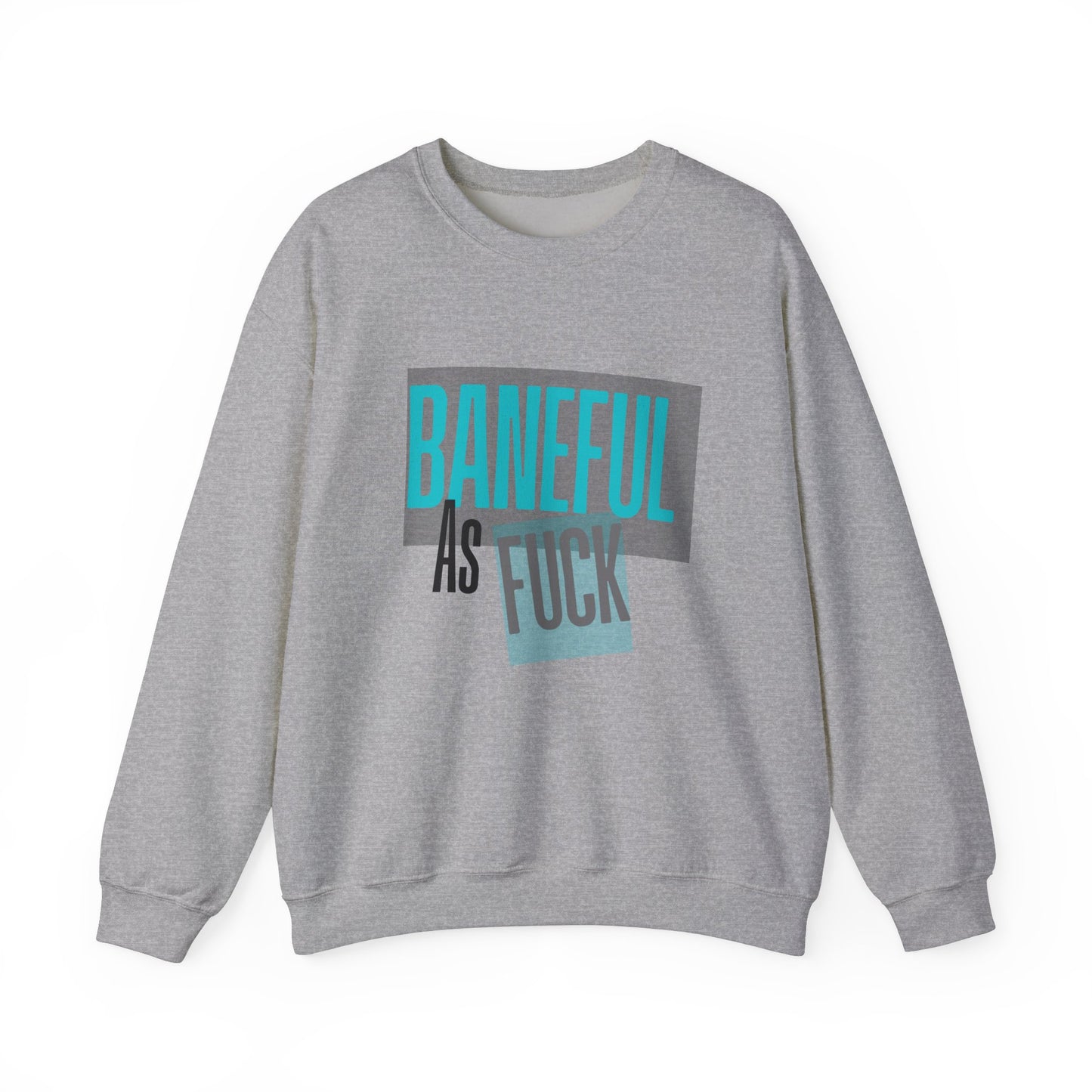 Baneful AF Crewneck Sweatshirt