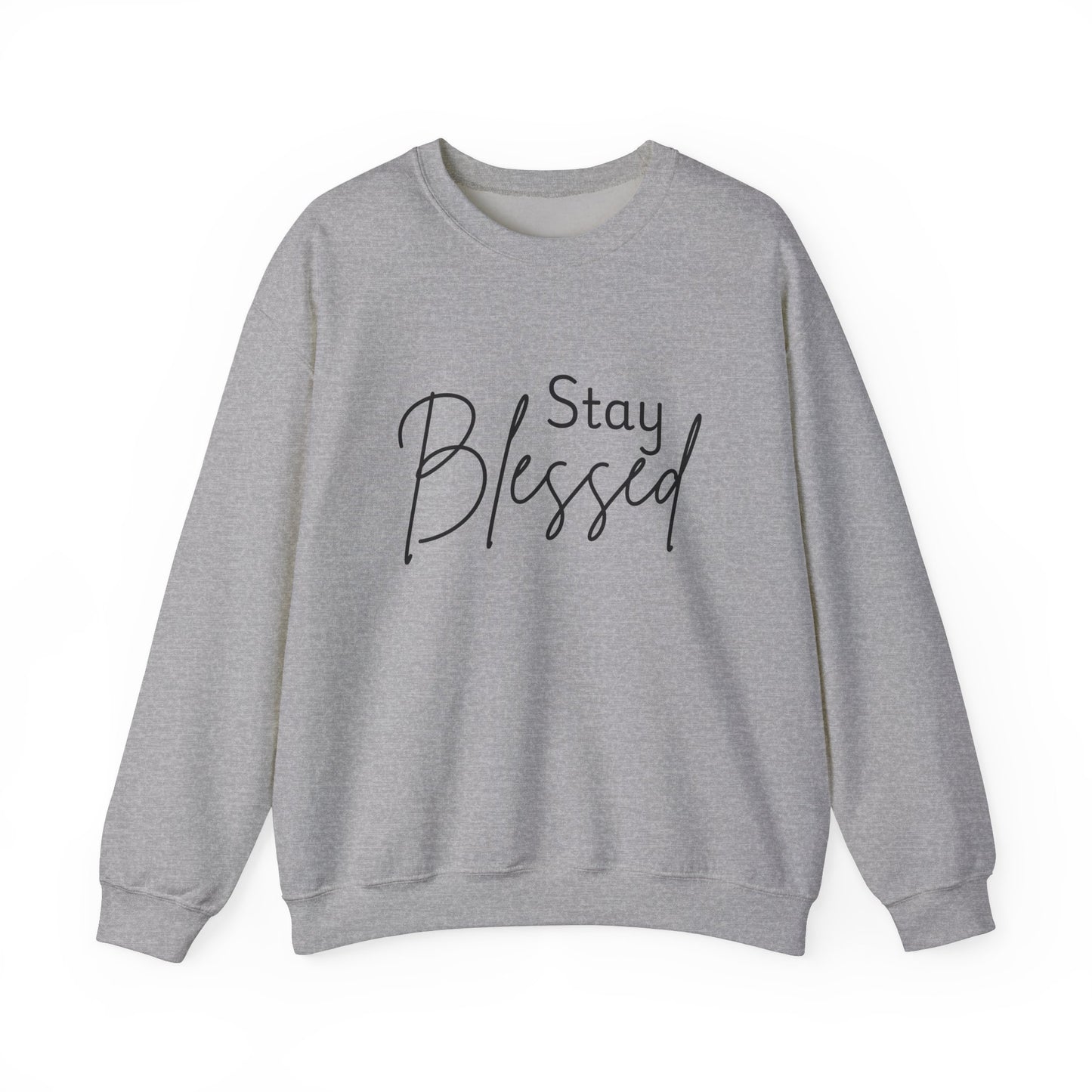 Stay Blessed Crewneck Sweatshirt