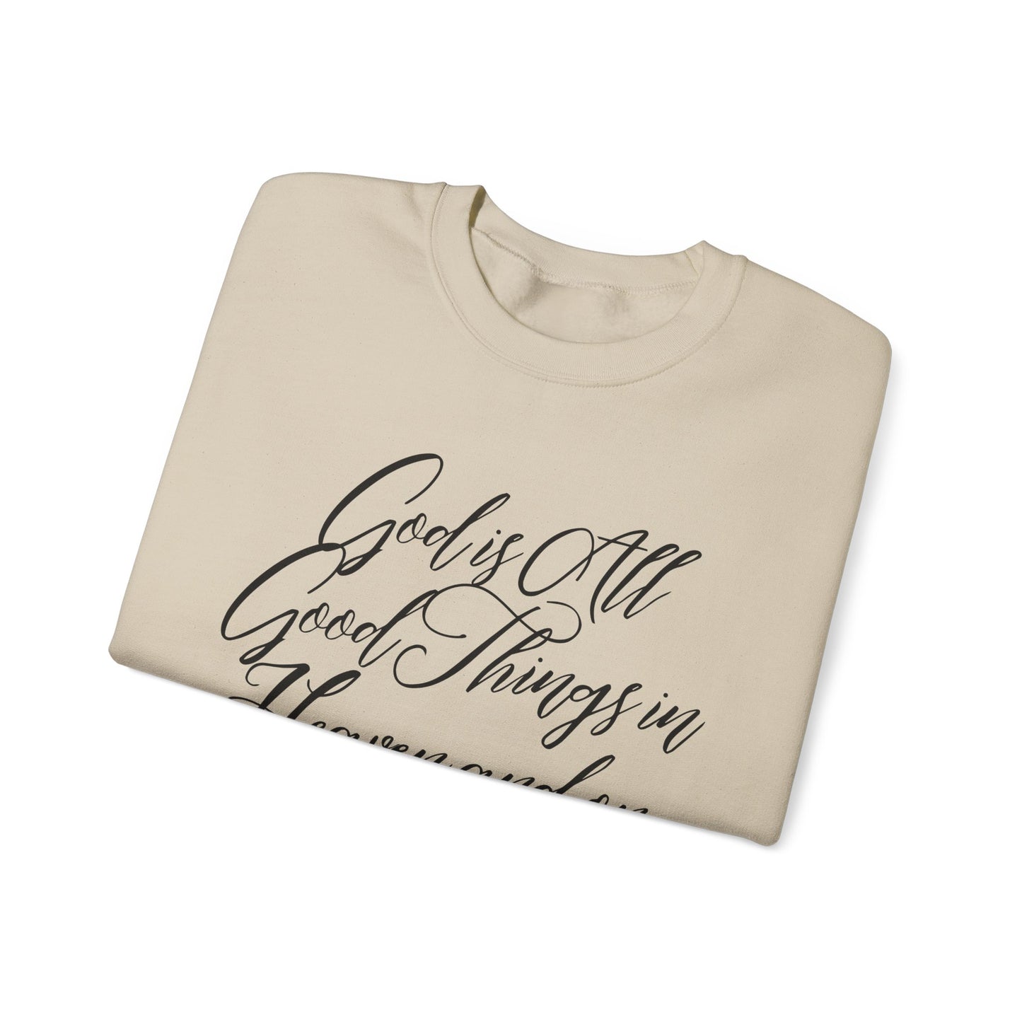 God is Good Crewneck Sweatshirt