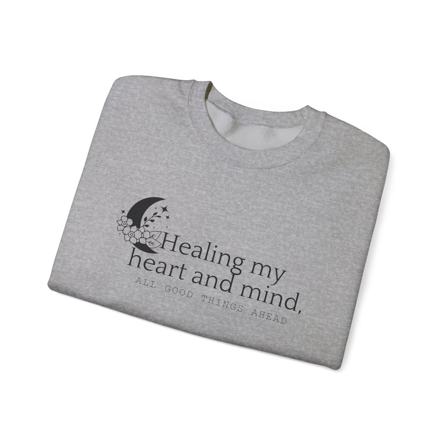 Healing my Heart and Mind Crewneck Sweatshirt