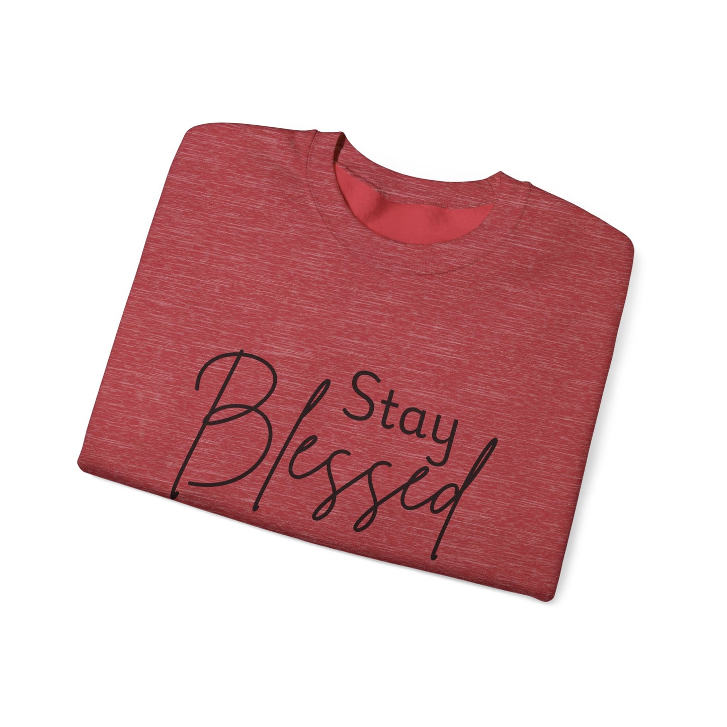 Stay Blessed Crewneck Sweatshirt