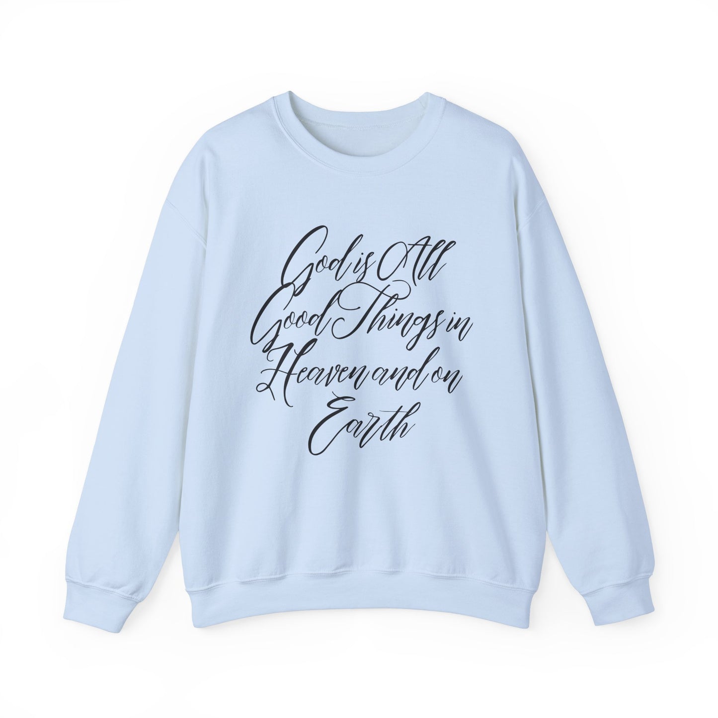 God is Good Crewneck Sweatshirt