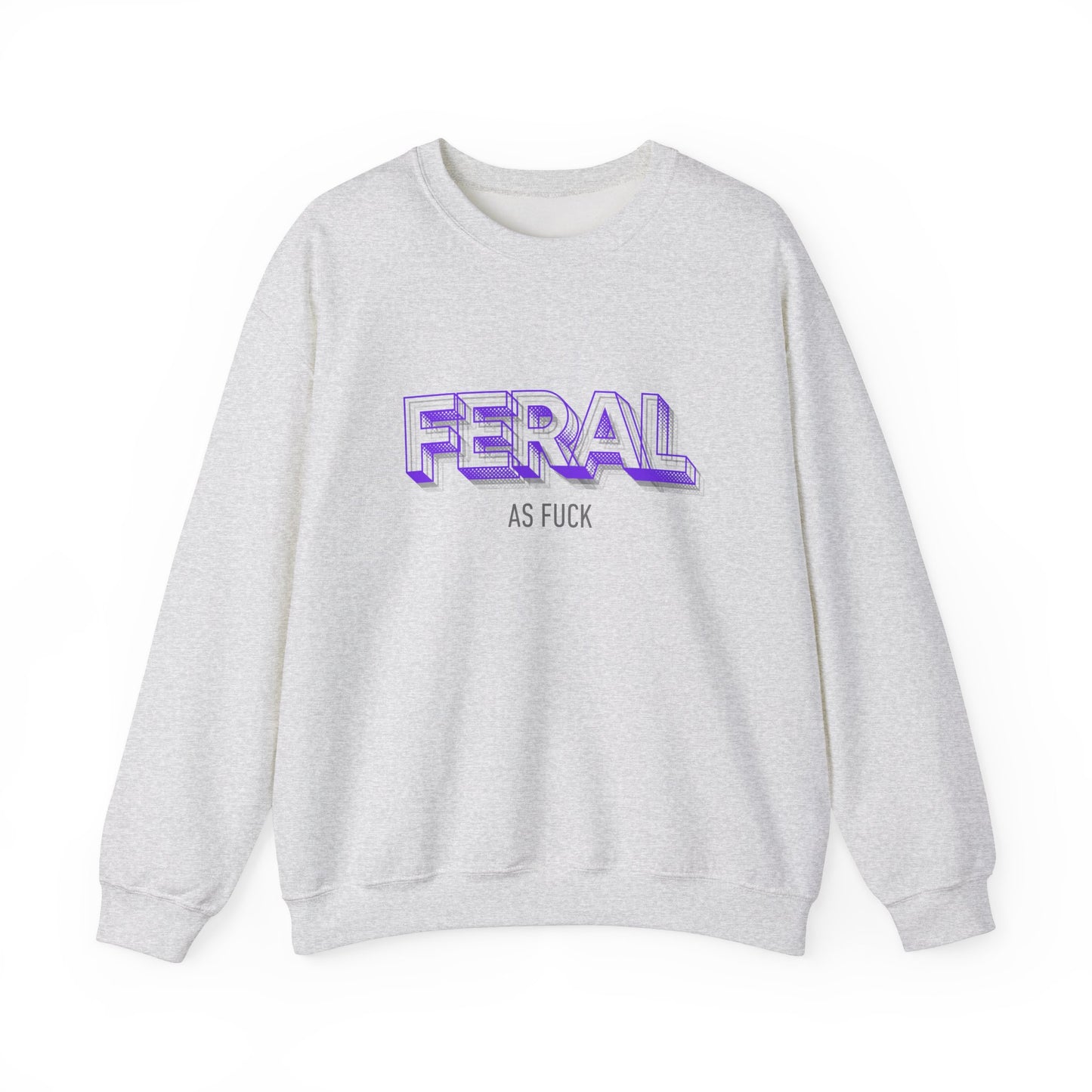 Feral AF Crewneck Sweatshirt