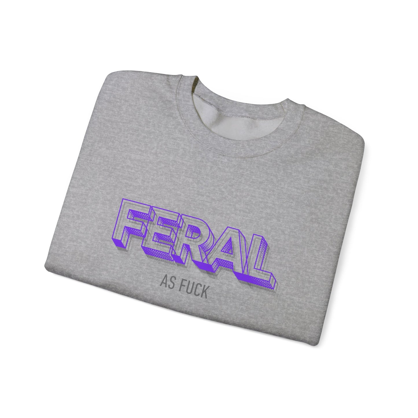 Feral AF Crewneck Sweatshirt