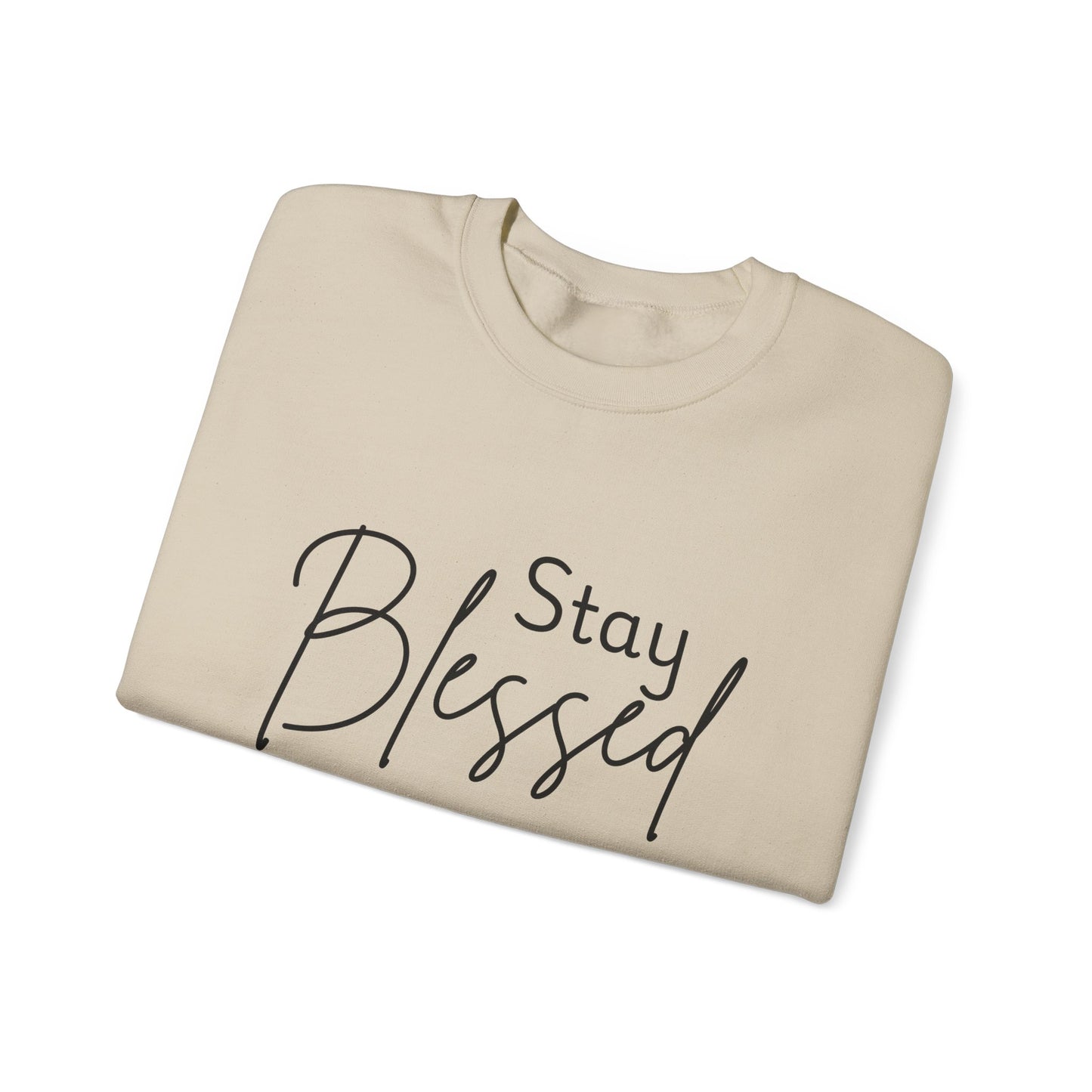 Stay Blessed Crewneck Sweatshirt