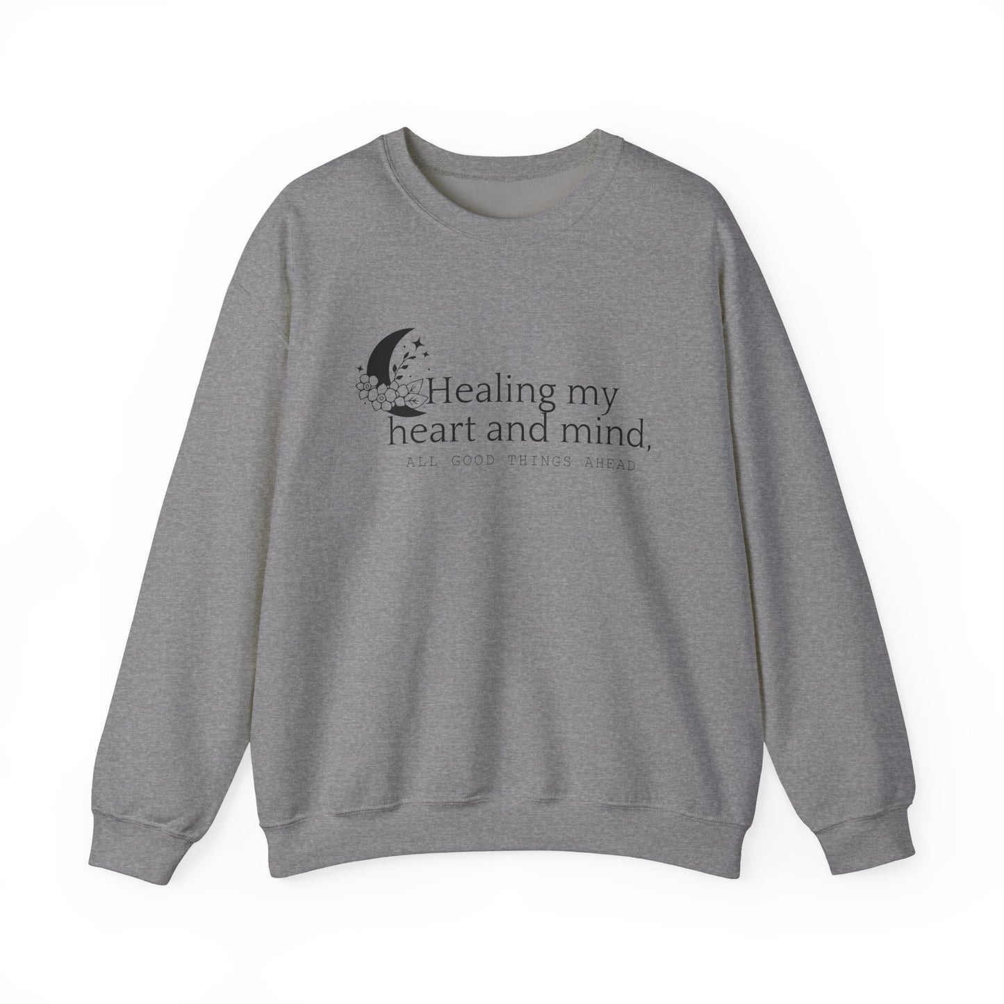 Healing my Heart and Mind Crewneck Sweatshirt