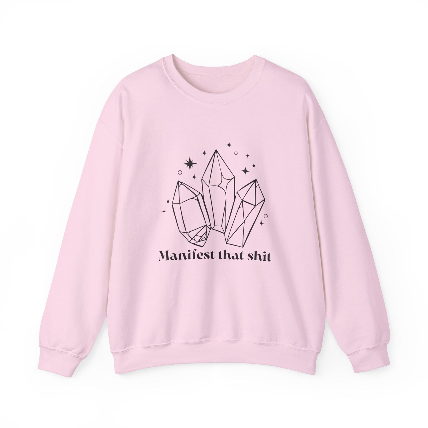 Manifest that Shit Crewneck Sweatshirt