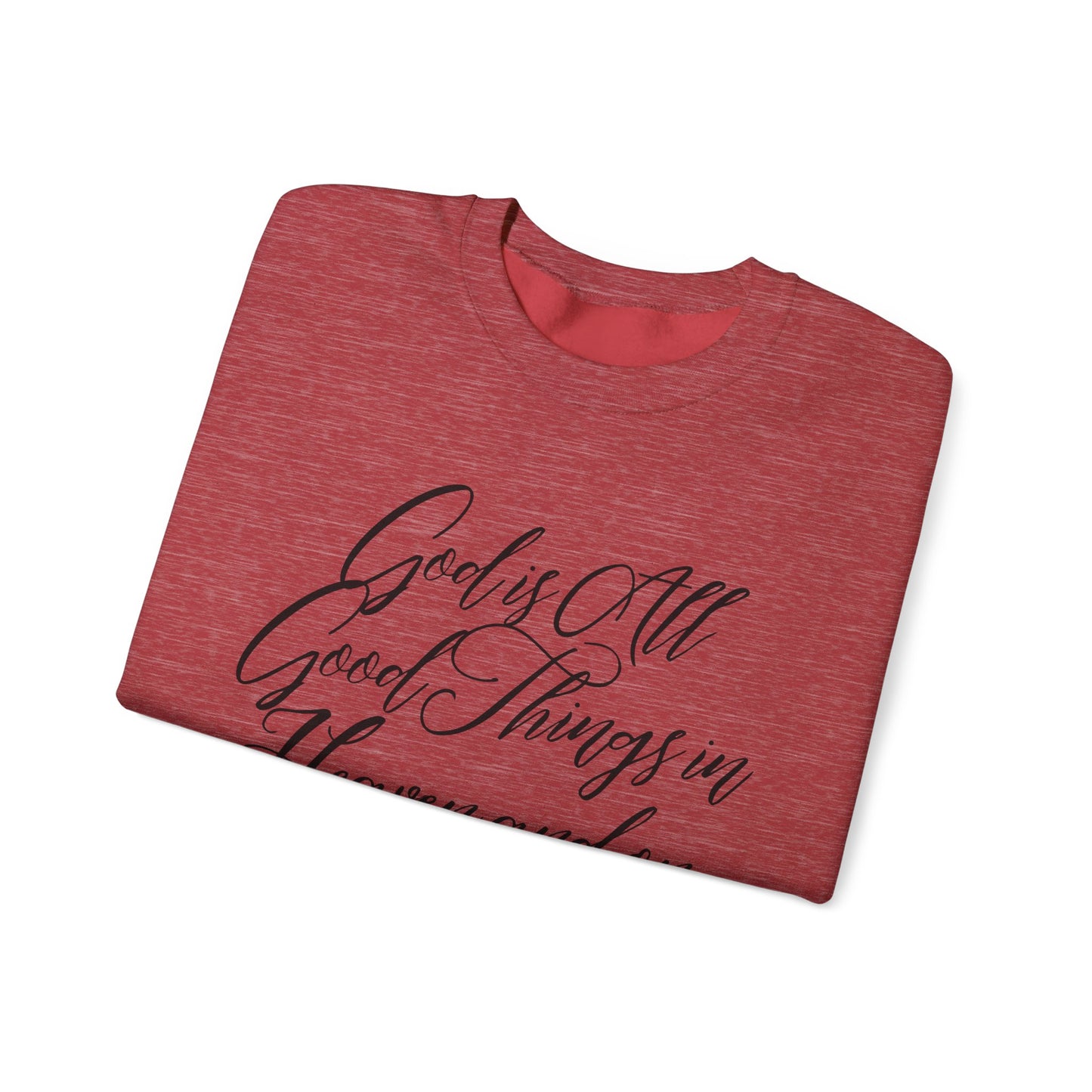 God is Good Crewneck Sweatshirt