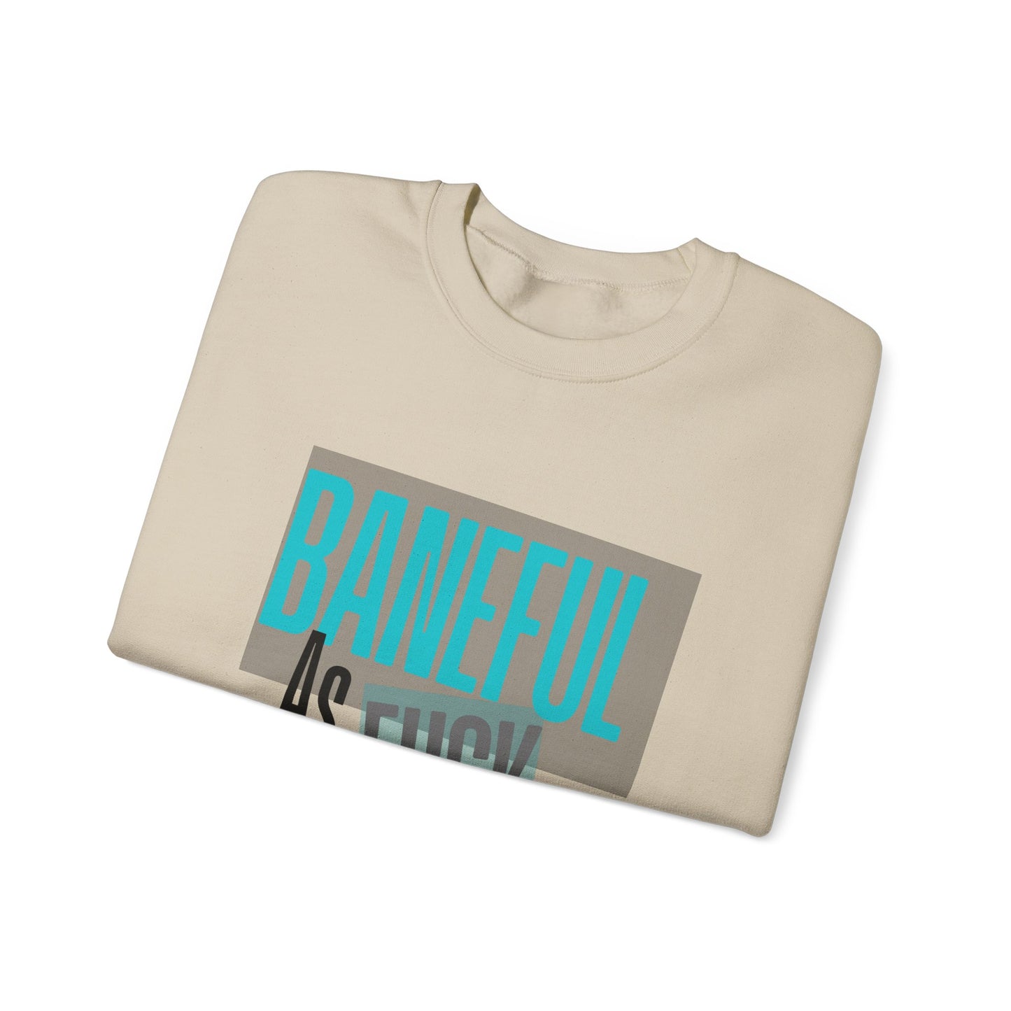 Baneful AF Crewneck Sweatshirt