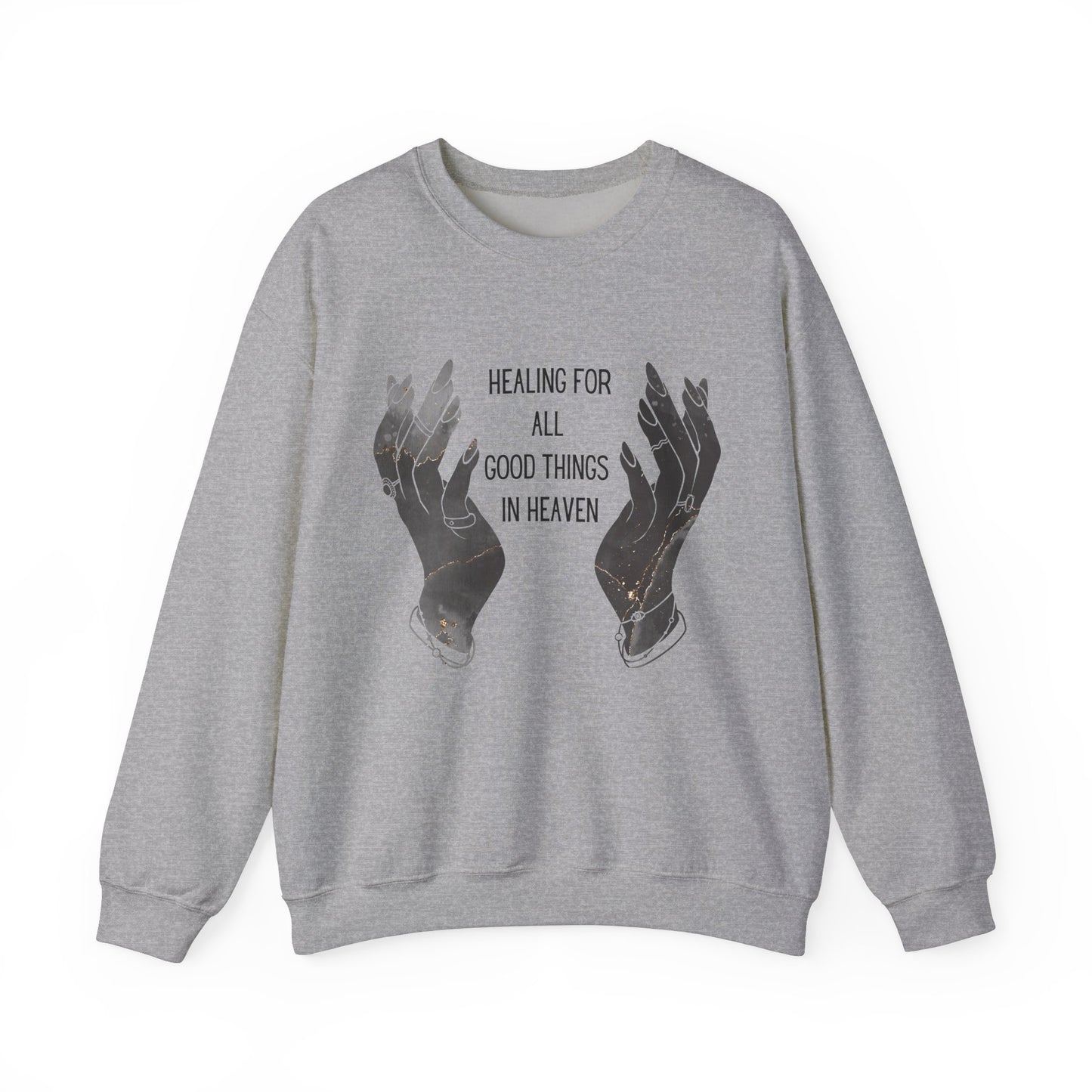 Healing for all things  Crewneck Sweatshirt