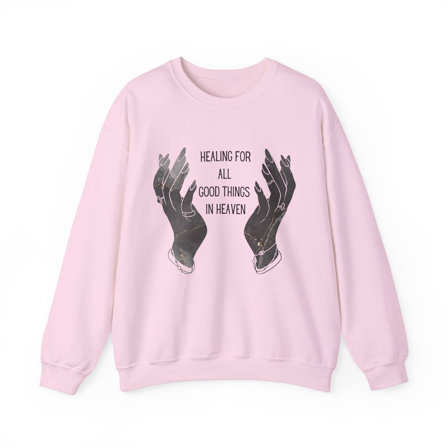 Healing for all things  Crewneck Sweatshirt