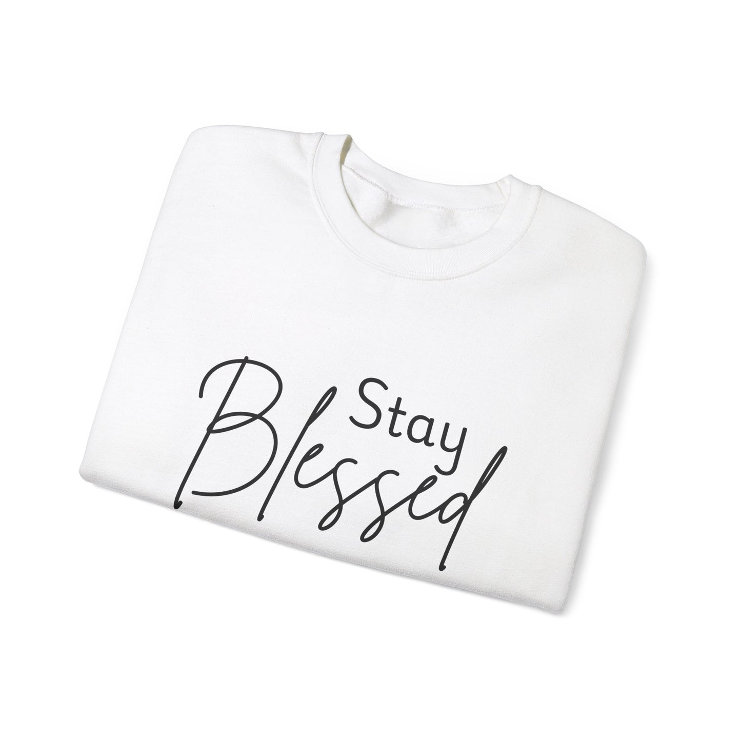 Stay Blessed Crewneck Sweatshirt