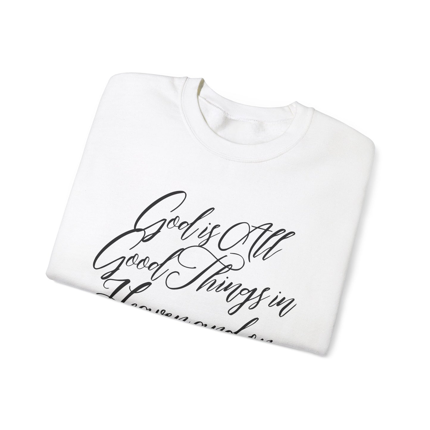 God is Good Crewneck Sweatshirt