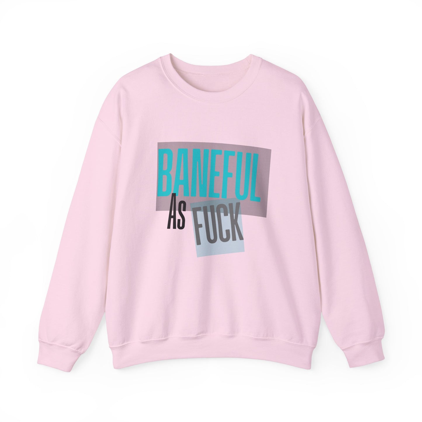 Baneful AF Crewneck Sweatshirt